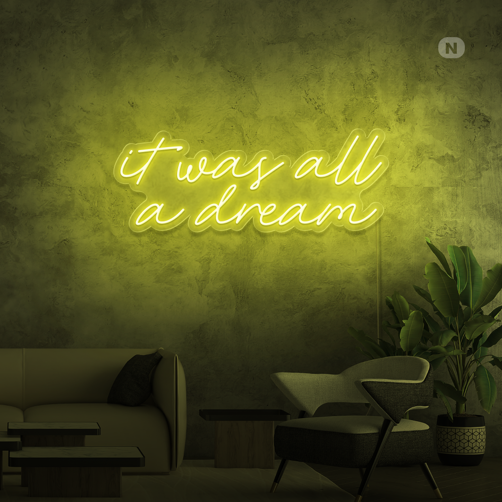 Neon Schild It was all a dream