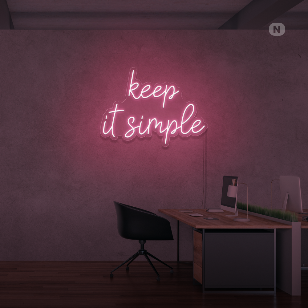 Neon Schild keep it simple