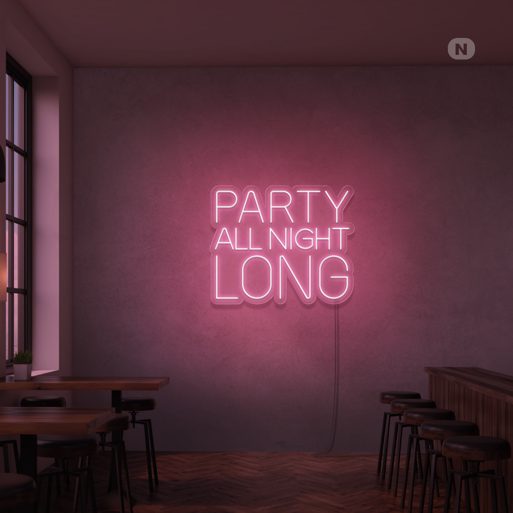 Neon Schild Party All Night Long