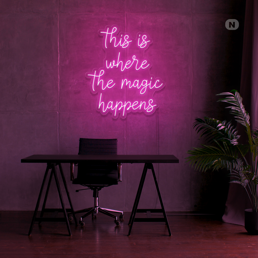 Neon Schild This is where the magic happens