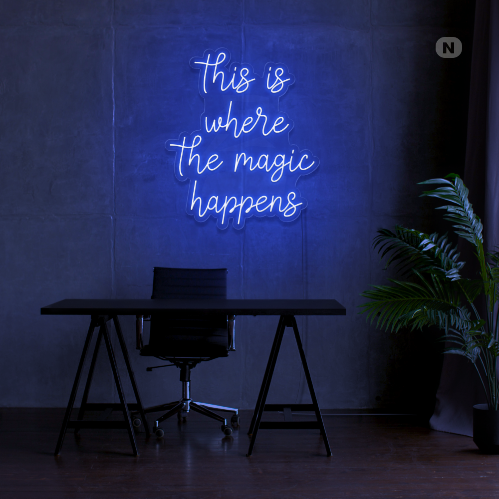 Neon Schild This is where the magic happens