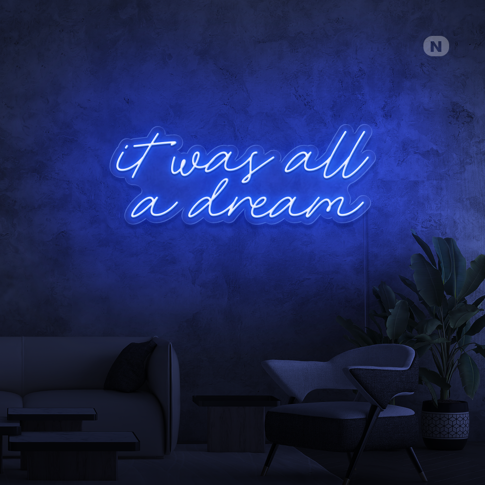 Neon Schild It was all a dream