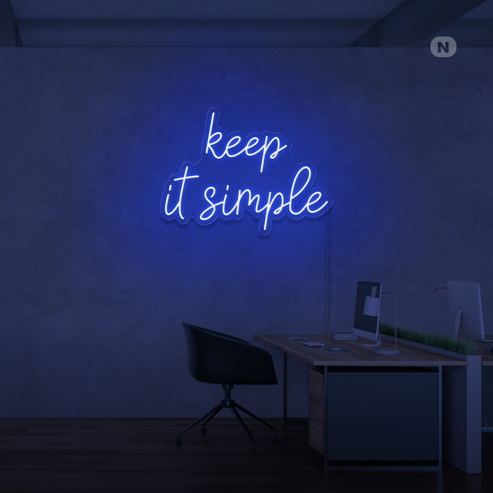 Neon Schild keep it simple