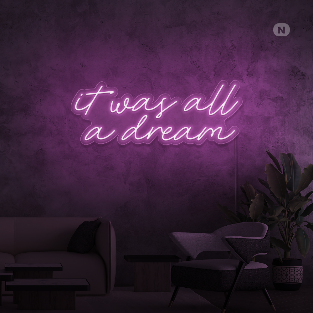 Neon Schild It was all a dream