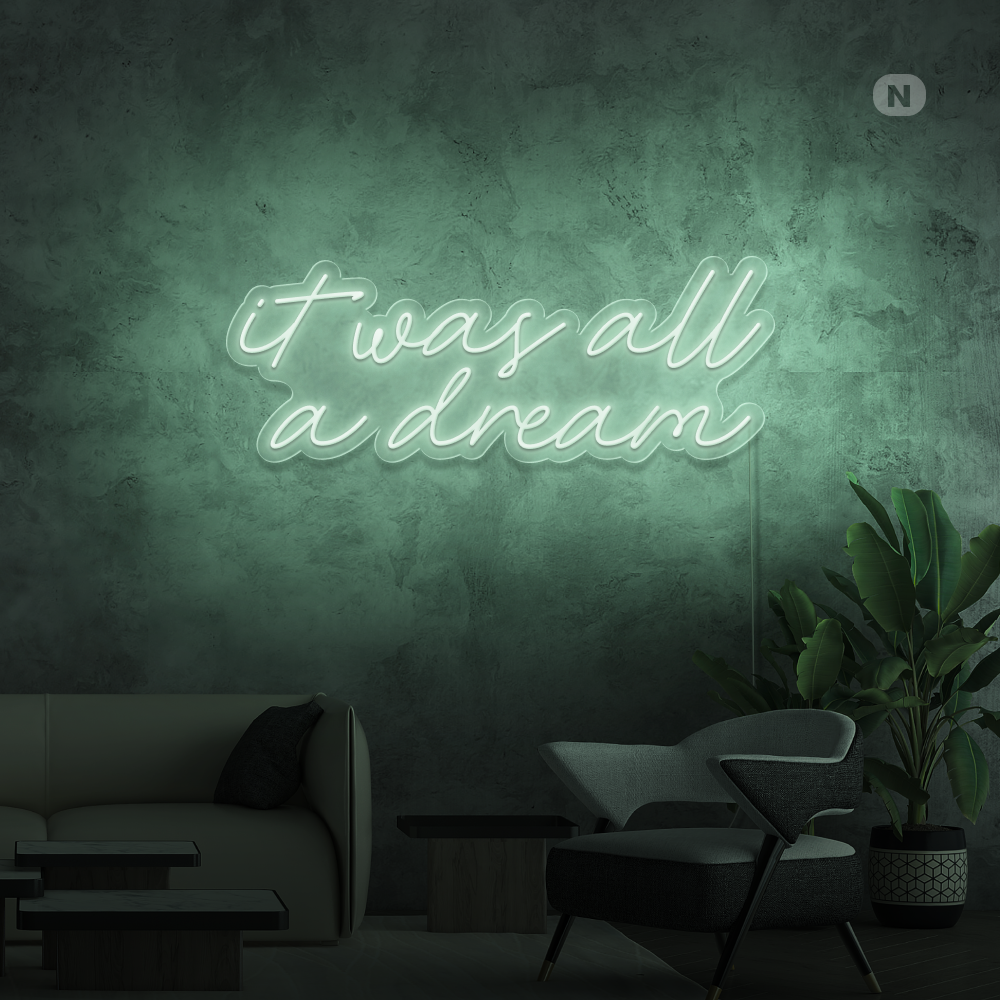 Neon Schild It was all a dream