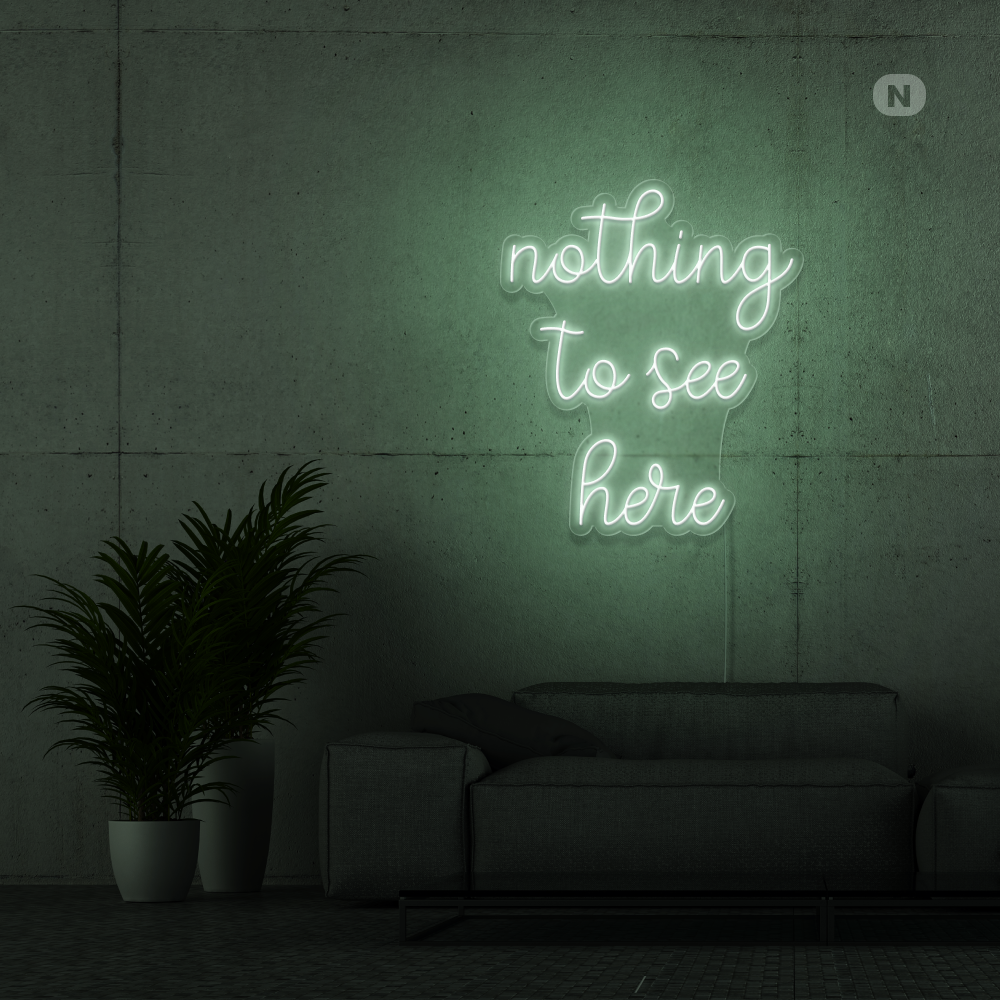 Neon Schild nothing to see here