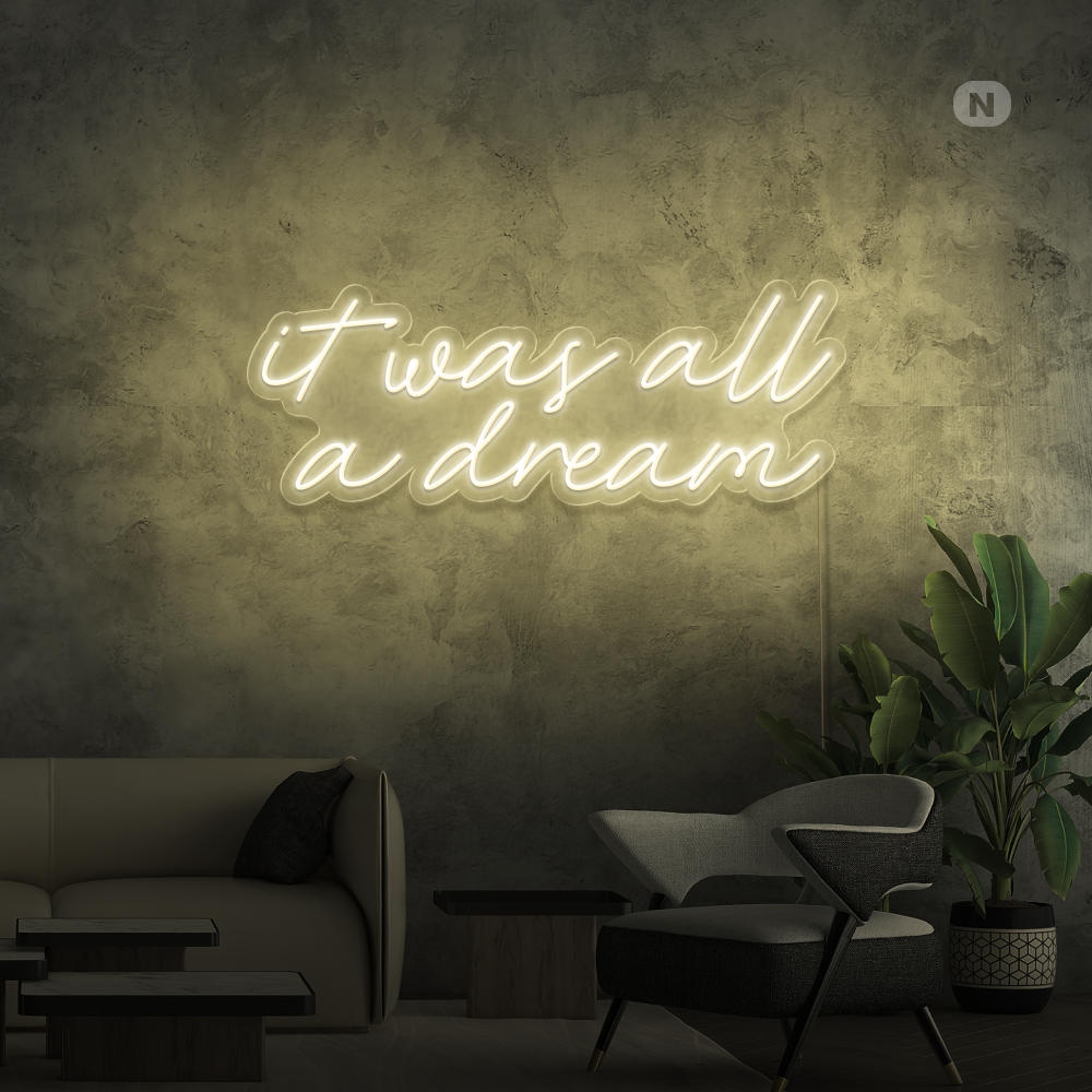 Neon Schild It was all a dream