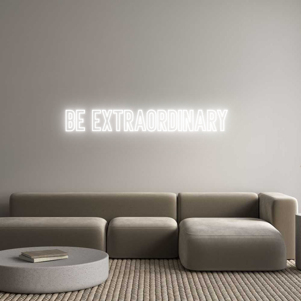Individuelles Neon: Be Extraordin...