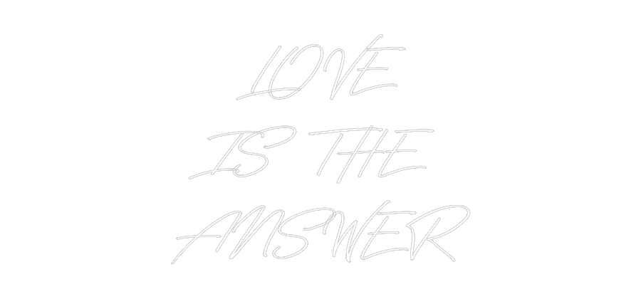 Individuelles Neon: LOVE
IS...