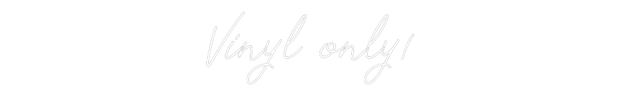 Individuelles Neon: Vinyl only!