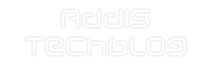 Individuelles Neon: Addis
Techblog