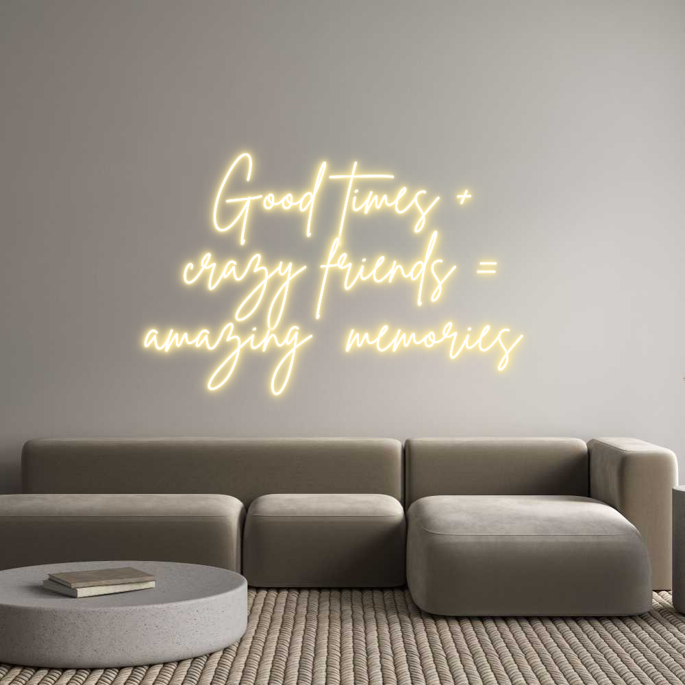 Individuelles Neon: Good times +
...