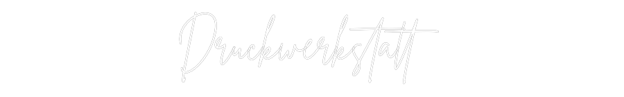 Individuelles Neon: Druckwerkstatt