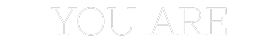 Individuelles Neon: YOU ARE