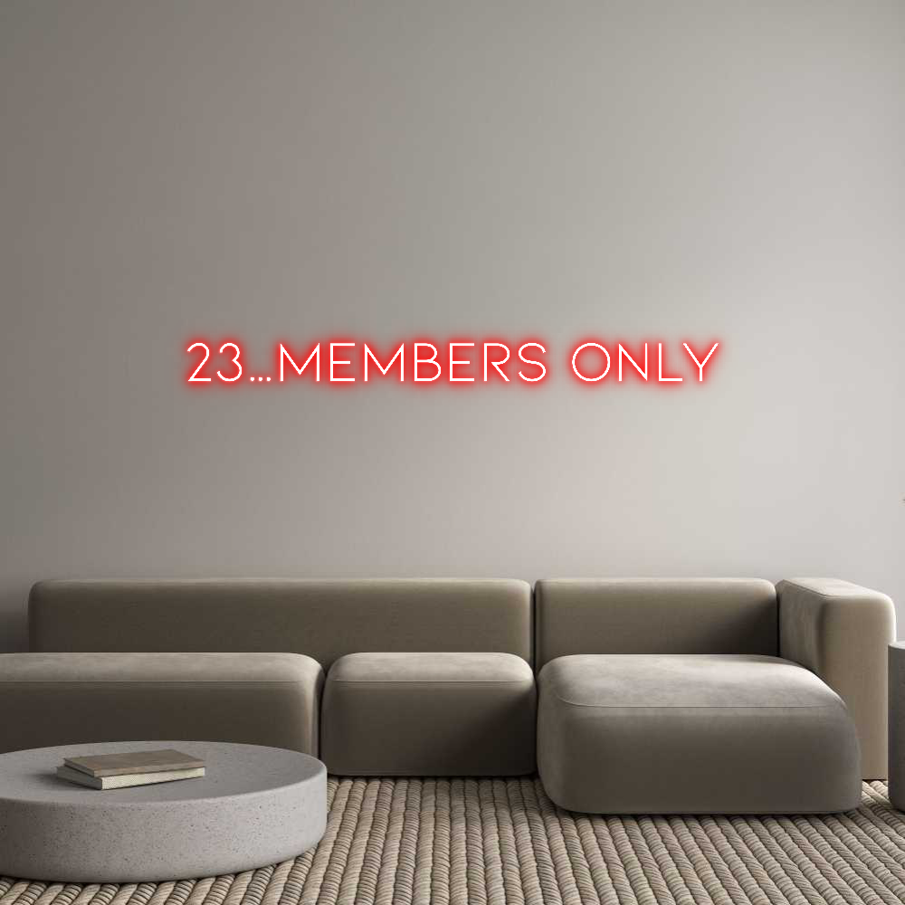 Individuelles Neon: 23…members only