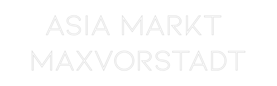 Individuelles Neon: ASIA MARKT
...