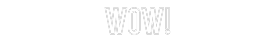 Individuelles Neon: WOW!