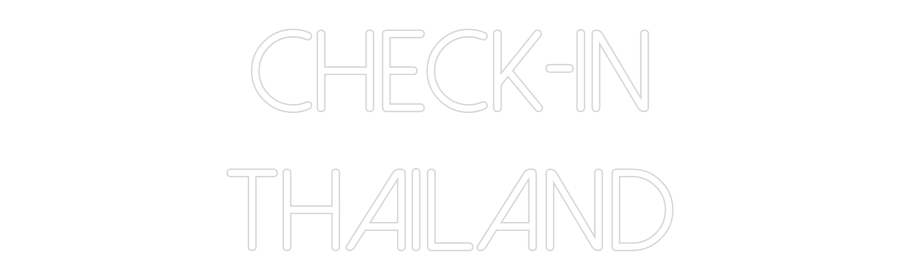 Individuelles Neon: CHECK-IN
THAI...