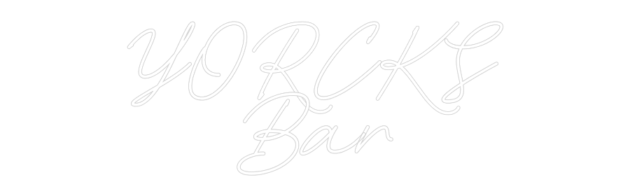 Individuelles Neon: YORCKS
Bar
