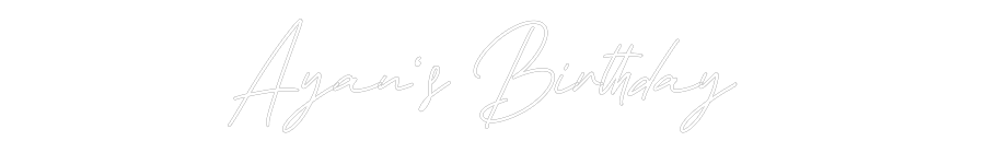 Individuelles Neon: Ayan‘s Birthd...