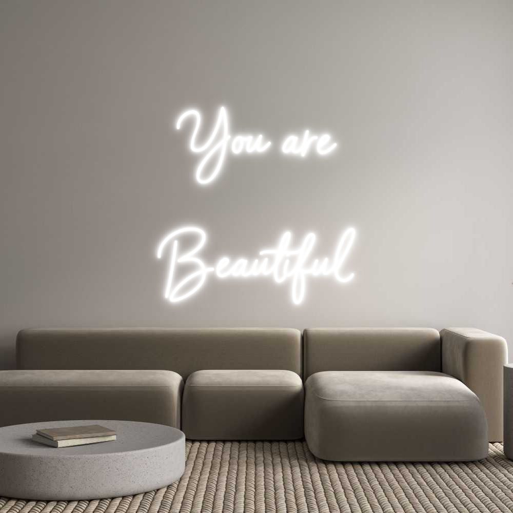 Individuelles Neon: You are
Be...