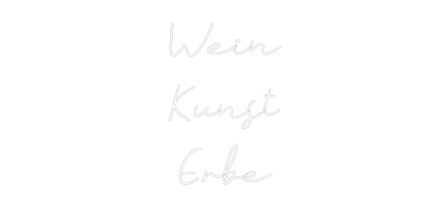 Individuelles Neon: Wein
Kunst
...