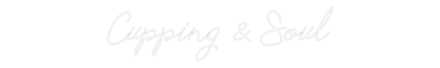 Individuelles Neon: Cupping & Soul