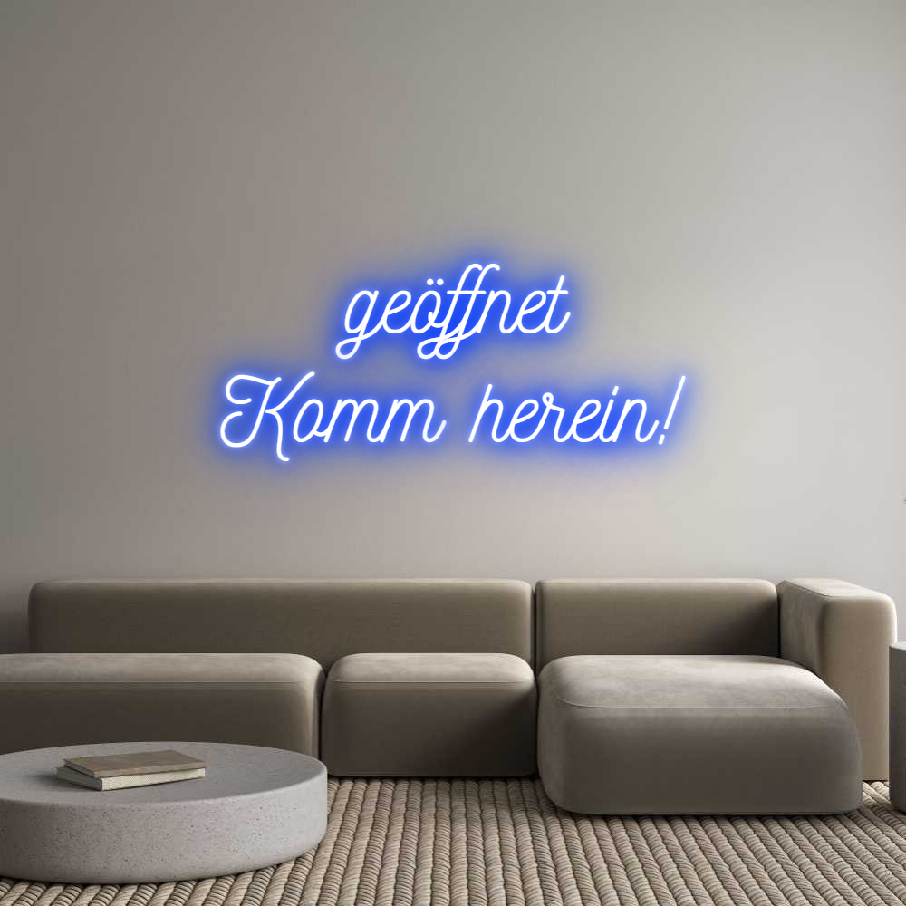 Individuelles Neon: geöffnet
Kom...