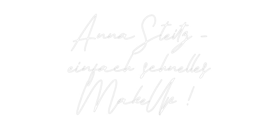 Individuelles Neon: Anna Steitz -...