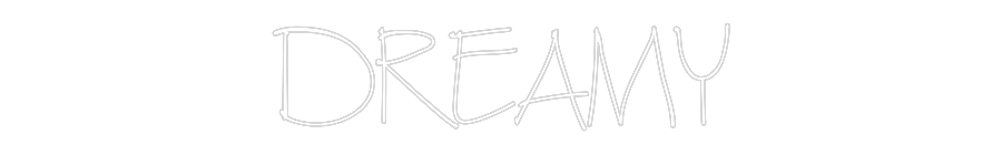 Individuelles Neon: DREAMY