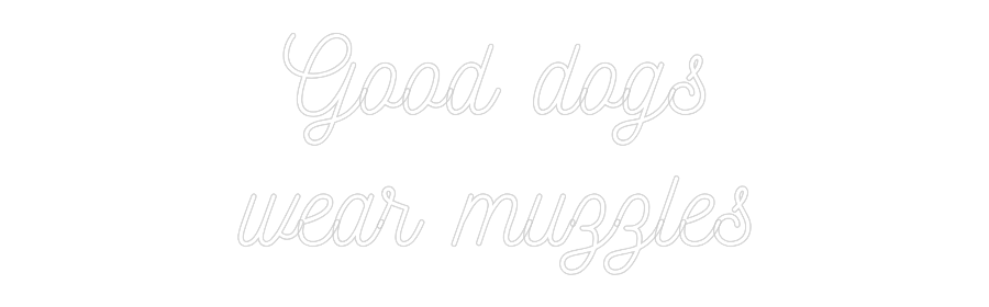 Individuelles Neon: Good dogs
we...