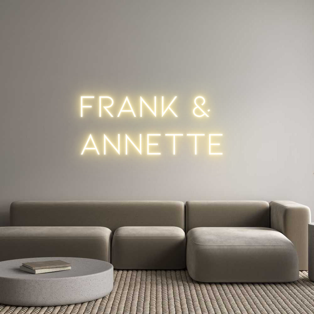 Individuelles Neon: Frank &
Anne...
