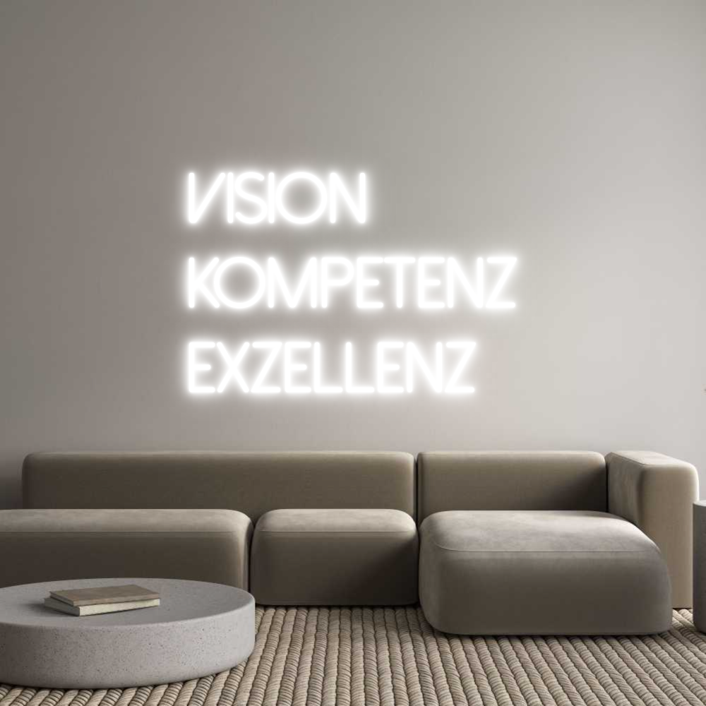 Individuelles Neon: VISION
KOMPE...