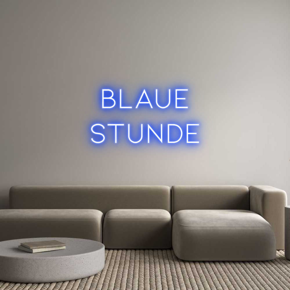 Individuelles Neon: BLAUE
STUNDE