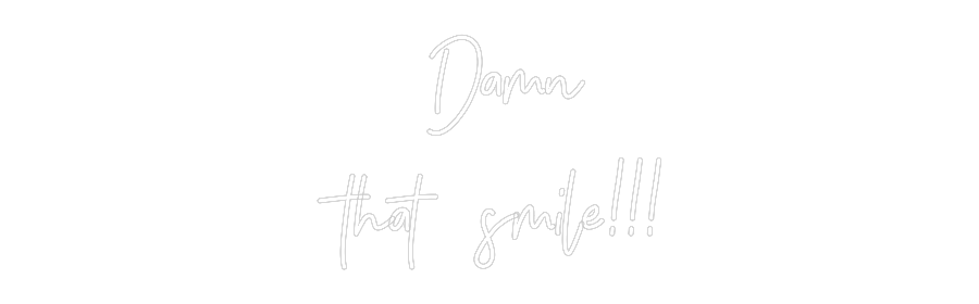 Individuelles Neon: Damn
t...