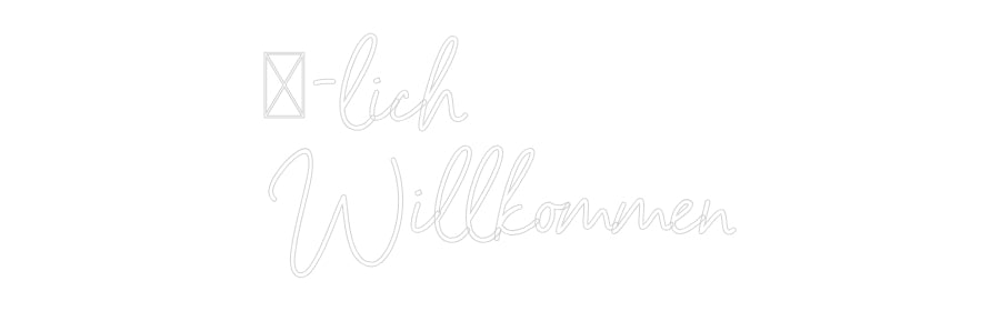 Individuelles Neon: ♡-lich
Willk...