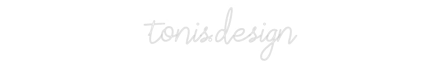 Individuelles Neon: tonis.design