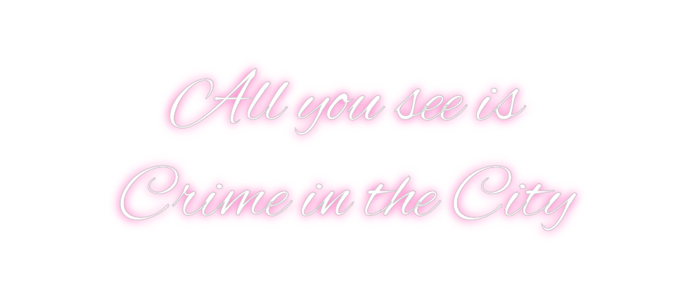 Individuelles Neon: All you see i...