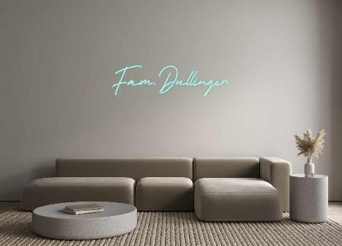 Individuelles Neon: Fam. Dullinger