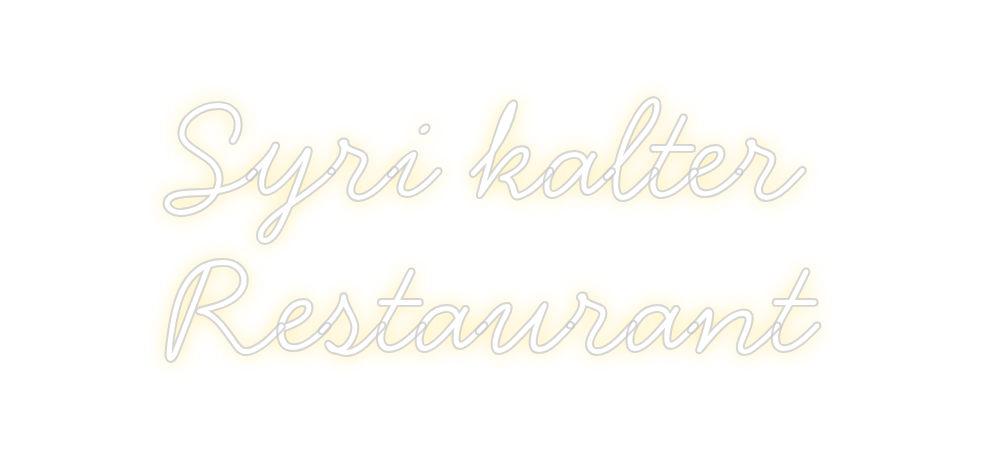 Individuelles Neon: Syri kalter ...