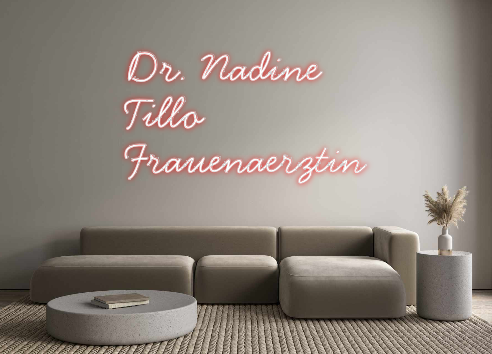 Individuelles Neon: Dr. Nadine
Ti...