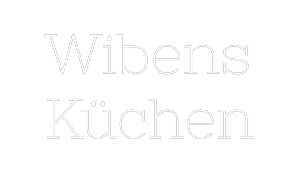 Individuelles Neon: Wibens
Küchen