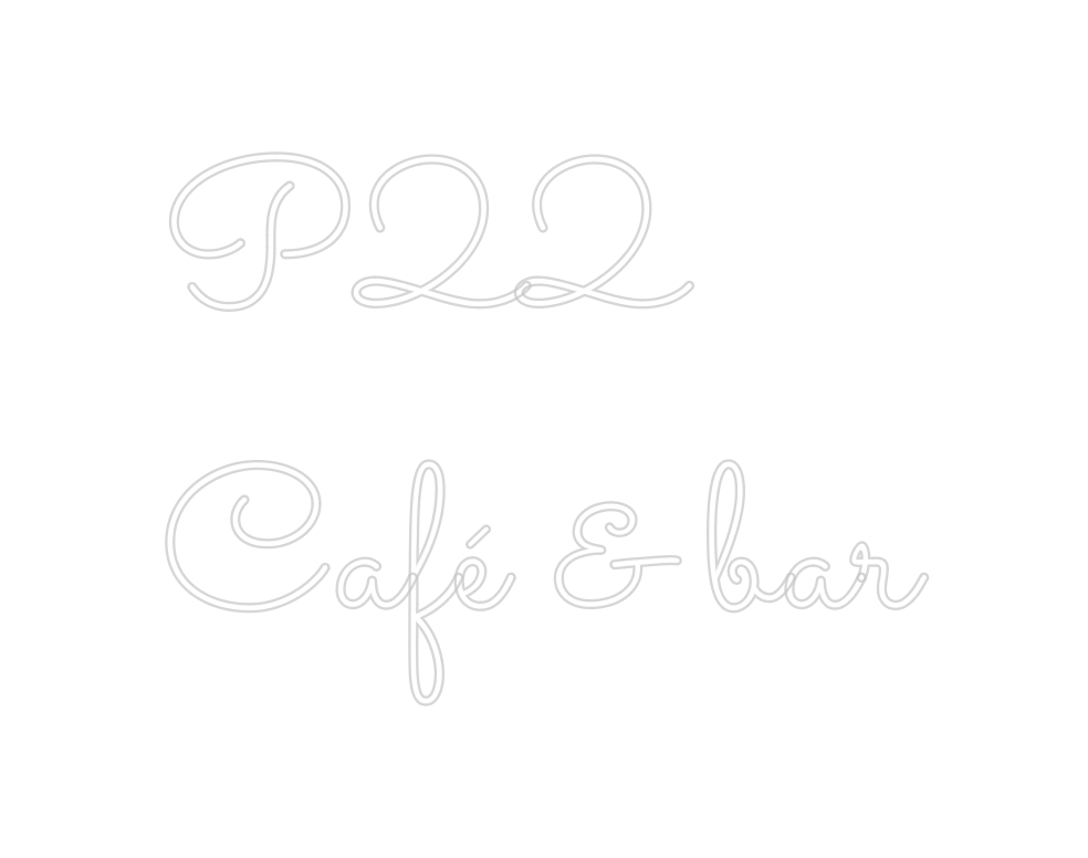 Individuelles Neon: P22
Caf...