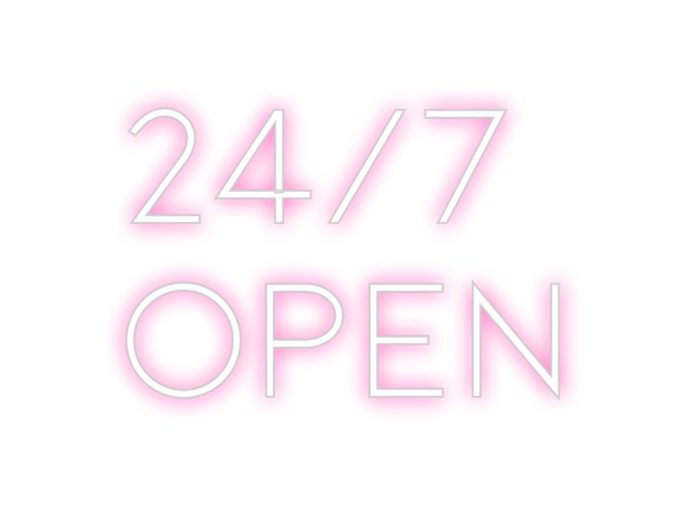 Individuelles Neon: 24/7
Open