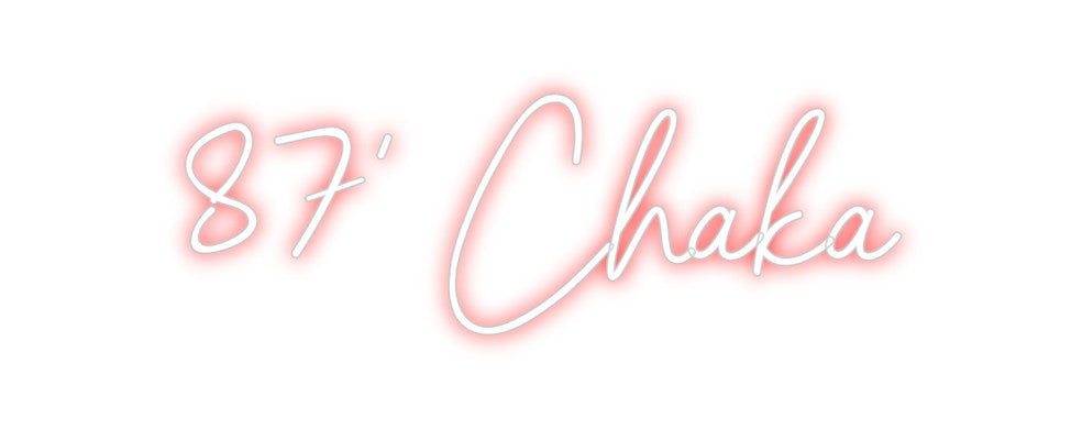 Individuelles Neon: 87' Chaka