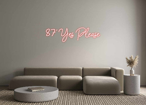 Individuelles Neon: 87' Yes Please