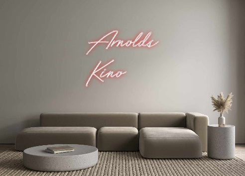 Individuelles Neon: Arnolds
Kino