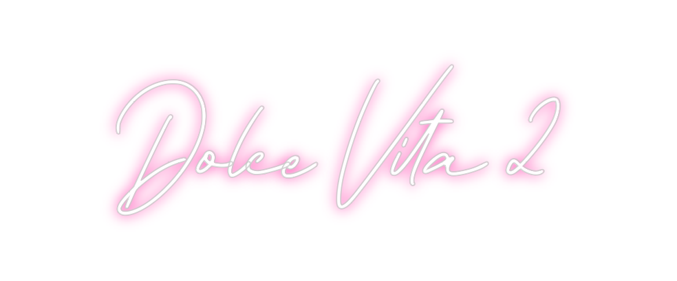Individuelles Neon: Dolce Vita 2