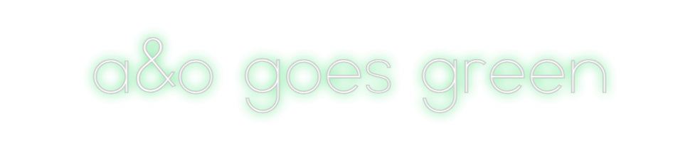 Individuelles Neon: a&o goes green