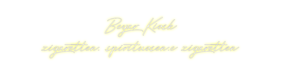 Individuelles Neon: Beyar Kiosk
...